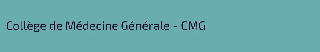 Collège de Médecine Générale - CMG
